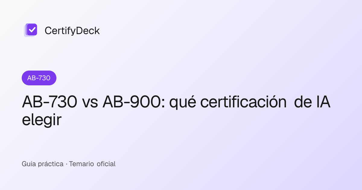 AB-730 vs AB-900: qué certificación de IA elegir