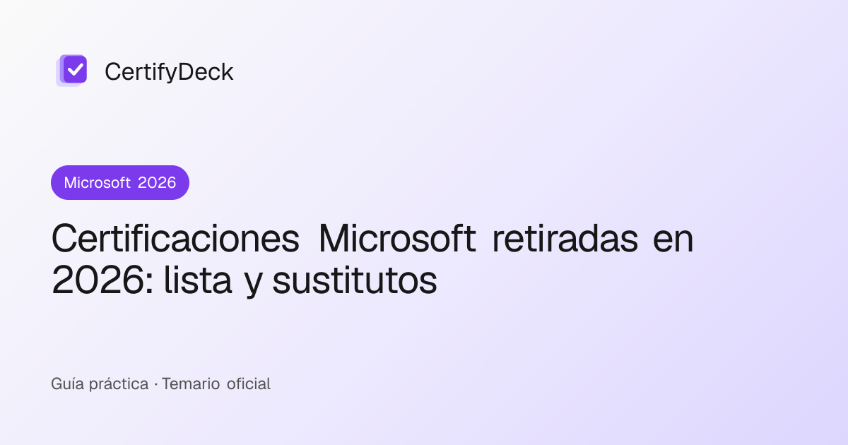 Certificaciones Microsoft retiradas en 2026: lista y sustitutos
