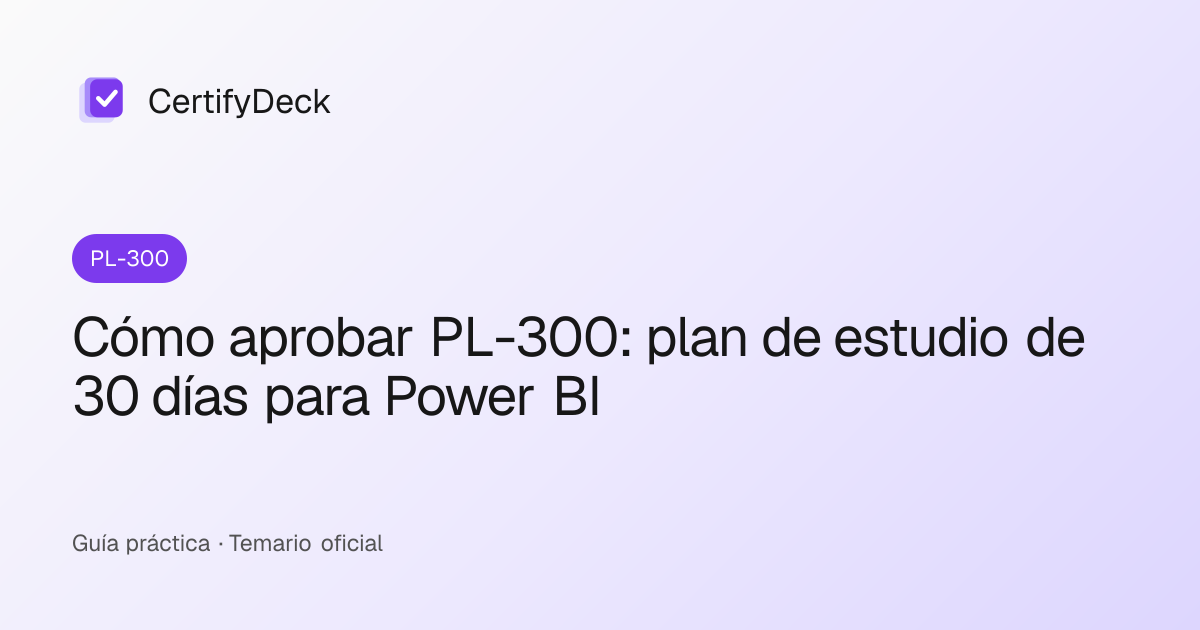 Cómo aprobar PL-300: plan de estudio de 30 días para Power BI