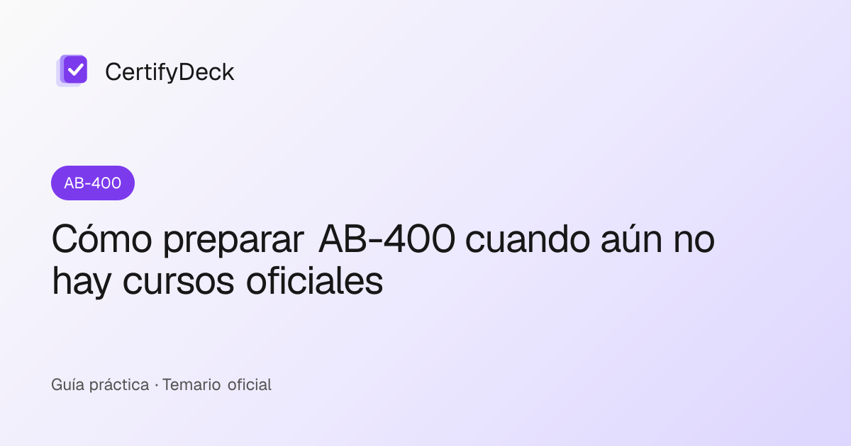 Cómo preparar AB-400 cuando aún no hay cursos oficiales