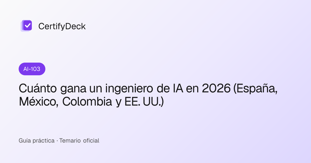 Cuánto gana un ingeniero de IA en 2026 (España, México, Colombia y EE. UU.)