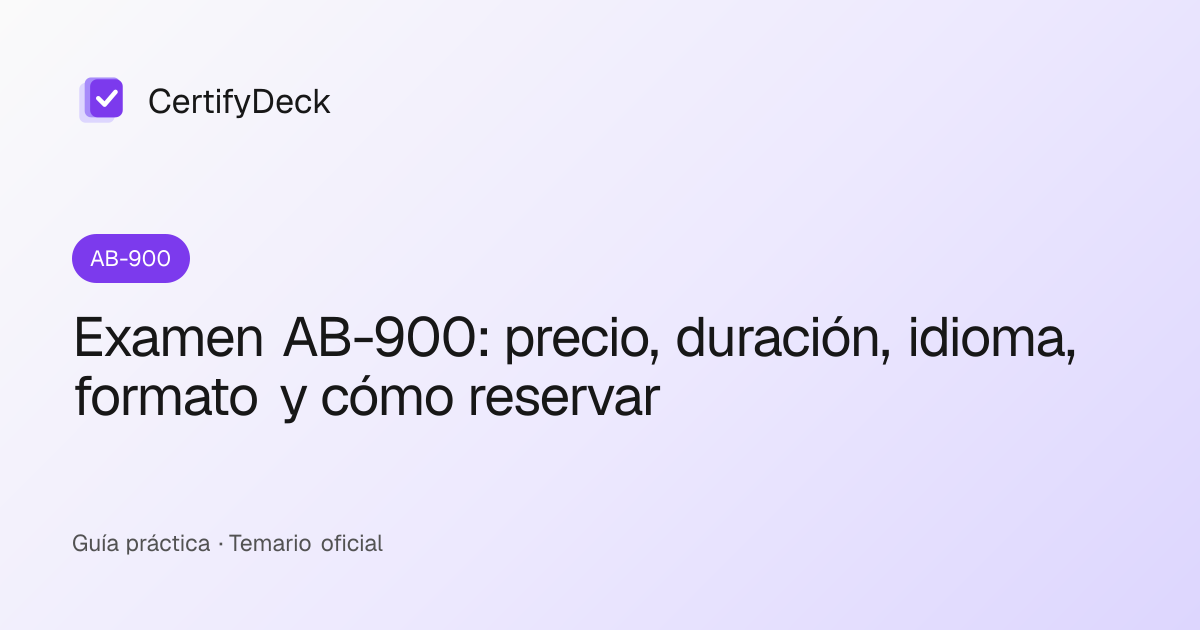 Examen AB-900: precio, duración, idioma, formato y cómo reservar