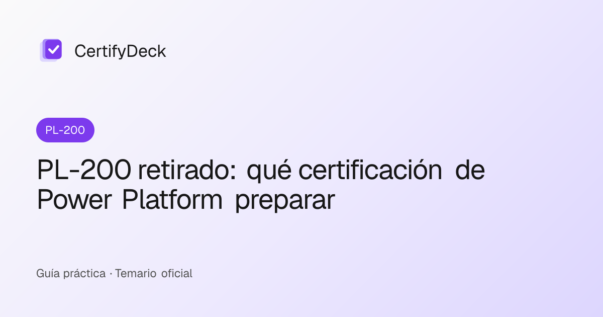 PL-200 retirado: qué certificación de Power Platform preparar