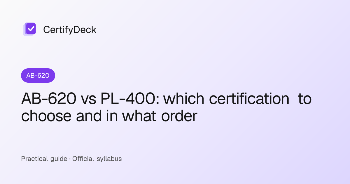 AB-620 vs PL-400: which certification to choose and in what order