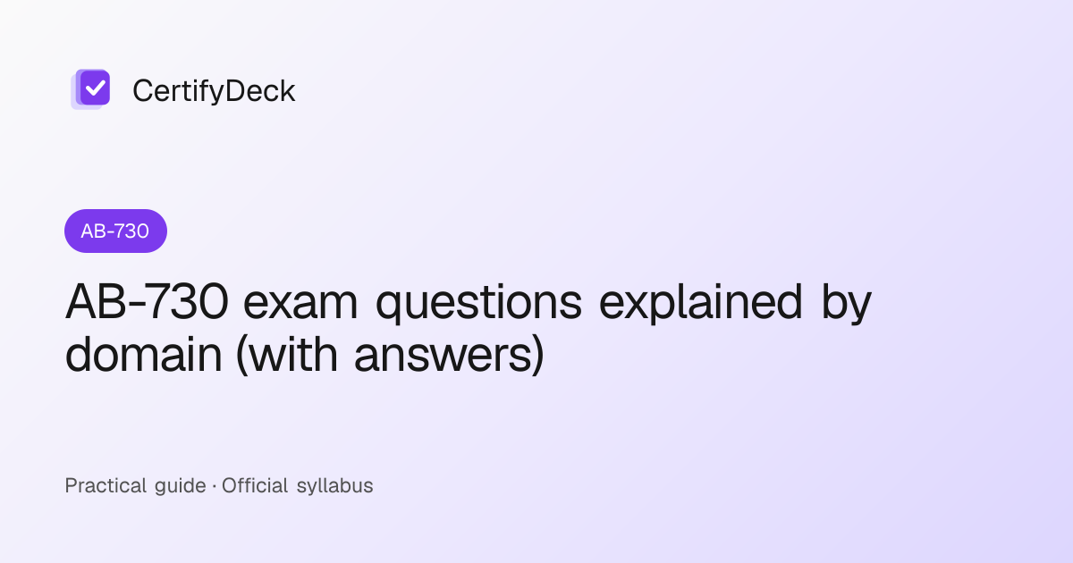 AB-730 exam questions explained by domain (with answers)
