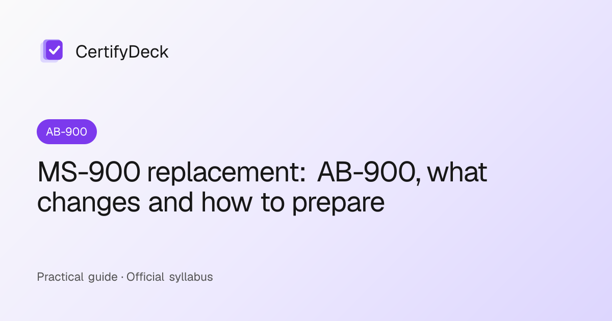 MS-900 replacement: AB-900, what changes and how to prepare